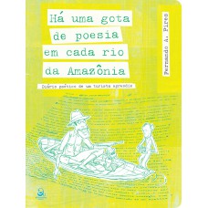 Há uma gota de poesia em cada rio da Amazônia
