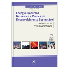 Energia, recursos naturais e a pratica do desenvolvimento sustentável