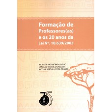 Formação de Professores(as) e os 20 anos da Lei Nº. 10639/2003