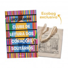 Clube de leitura dos corações solitários (+ ecobag exclusiva)