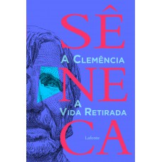 A Clemência e a Vida Retirada