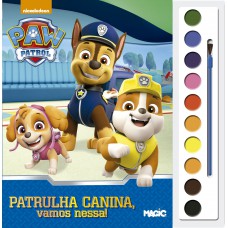 Patrulha Canina - Patrulha Canina, vamos nessa!