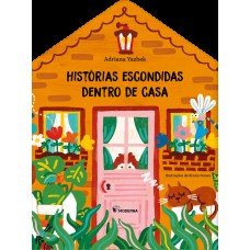 Histórias escondidas dentro de casa