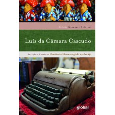 Melhores Crônicas – Luís da Câmara Cascudo