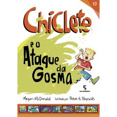 Chiclete e o ataque da gosma