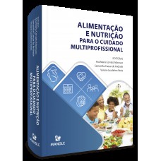 Alimentação e nutrição para o cuidado multiprofissional