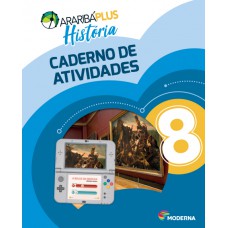 Araribá Plus - História - 8º ano - Caderno de Atividades