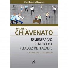 Remuneração, benefícios e relações de trabalho