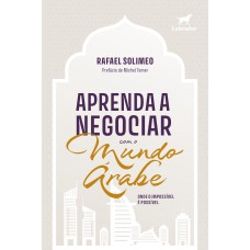 Aprenda a negociar com o Mundo Árabe