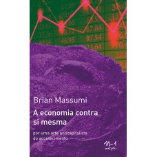 A economia contra si mesma