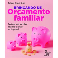 Brincando de orçamento familiar