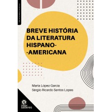 Breve história da literatura hispano-americana