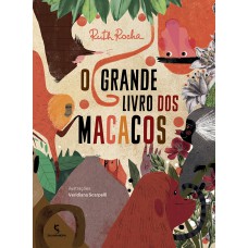 O grande livro dos macacos O grande livro dos macacos