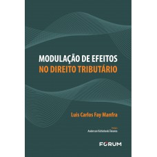 Modulação de efeitos no direito tributário