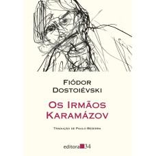 Os Irmãos Karamázov - Volume Único (tradução direta do original russo)