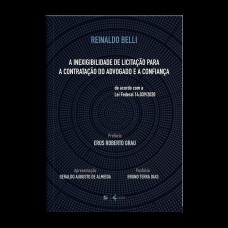 A inexigibilidade de licitação para a contratação do advogado e a confiança: de acordo com a Lei Federal 14.039/2020