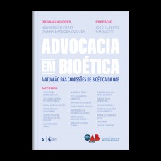 Advocacia em Bioética  - a atuação das Comissões de Bioética da OAB