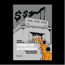 Criminologia da dependência