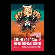 Criminologia e neoliberalismo