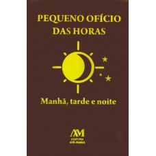 Pequeno ofício das horas Pequeno ofício das horas