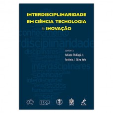 Interdisciplinaridade em ciência, tecnologia & inovação