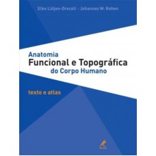 Anatomia funcional e topográfica do corpo humano