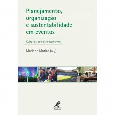 Planejamento, organização e sustentabilidade em eventos