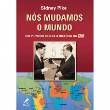 Nós mudamos o mundo