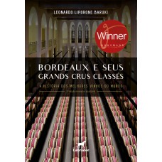 Bordeaux e seus Grands Crus Classés