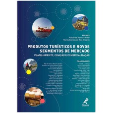 Produtos turísticos e novos segmentos de mercado