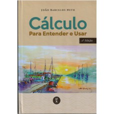 Cálculo para Entender e Usar - Capa Dura