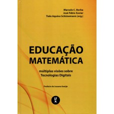 Educação Matematica: múltiplas visões sobre Tecnologias Digitais - Capa Dura