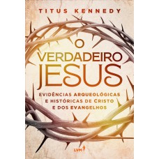 O verdadeiro Jesus