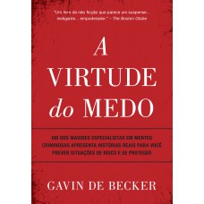 A virtude do medo