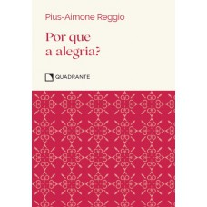 Pocket Por que a alegria? - 2ª Edição - Coleção virtudes