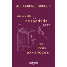 Cartas de despedida para os meus ex-amores