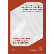 Estudos sobre a tributação da mineração