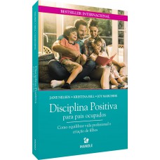 Disciplina Positiva para pais ocupados