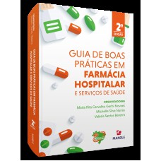 Guia de boas práticas em farmácia hospitalar e serviços de saúde