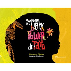 O mundo no black power de Tayó
