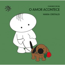 O amor acontece