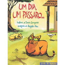 Um dia, um pássaro… Um dia, um pássaro…