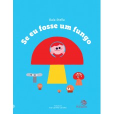 Se eu fosse um fungo