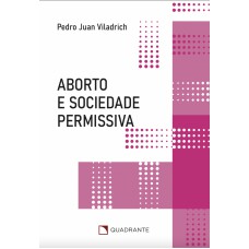 Aborto e sociedade permissiva