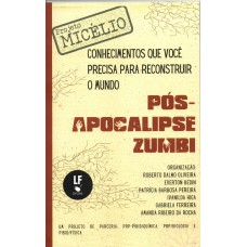 Conhecimentos que você precisa para reconstruir o mundo pós-apcalipse