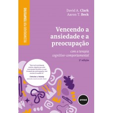 Vencendo a Ansiedade e a Preocupação