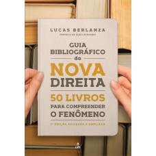 Guia Bibliográfico da Nova Direita: 50 Livros para compreender o fenômeno