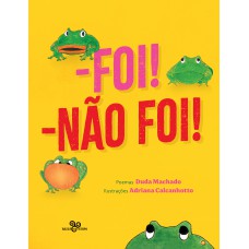 Foi, não foi!