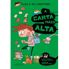 Alex e os Monstros: A carta mais alta