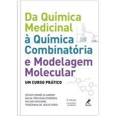 Da química medicinal à quimica combinatória e modelagem molecular